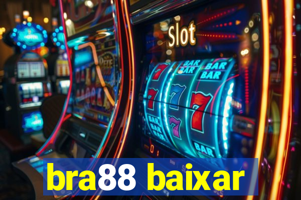 bra88 baixar